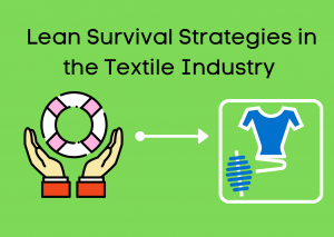 Lean Survival Strategies in the Textile Industry